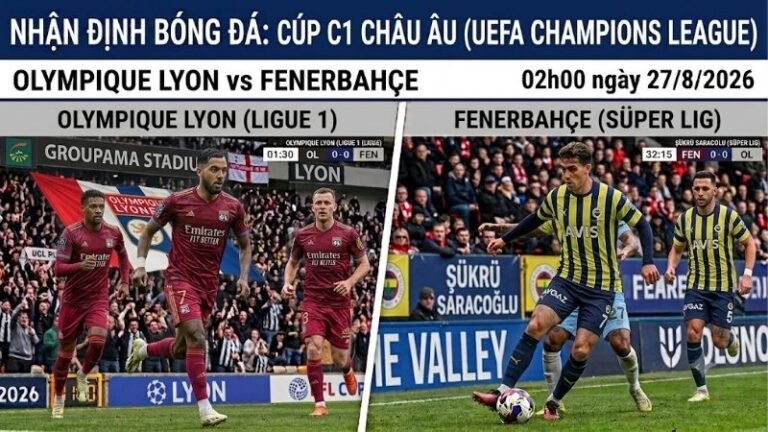 nhan-dinh-bong-da-lyon-vs-fenerbahce-02h00-ngay-27-8